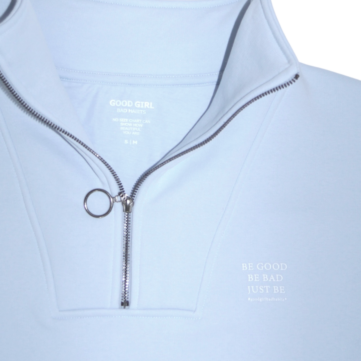 Half Zip Sweat "Be Good Be Bad Just Be" - Mintgreen