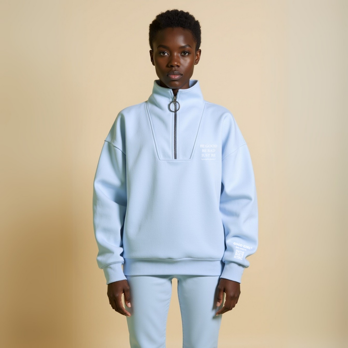 Half Zip Sweat "Be Good Be Bad Just Be" - Black