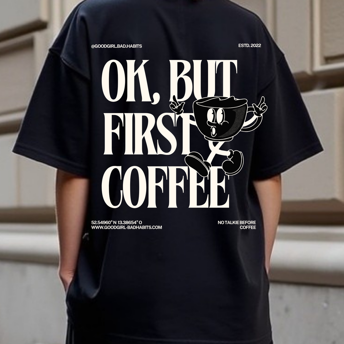 Oversized t-shirt "OK, maar eerste koffie"